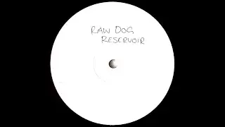 RDS - RAW DOG RESERVOIR (2 Clips)