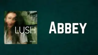 Mitski - Abbey (Lyrics)