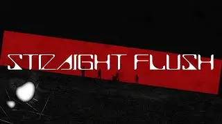 シンガーズハイ - ｢STRAIGHT FLUSH ｣ MUSIC VIDEO