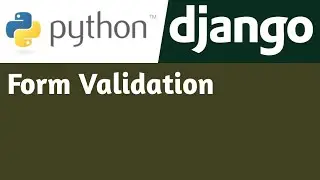 Form Validation | #9 | Django Tutorial in Hindi