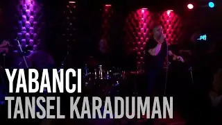Tansel Karaduman - Yabancı Performans Videosu
