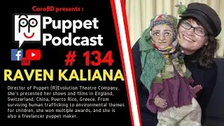 🎙Puppet Podcast #134 - Raven Kaliana, Director, Writer and Puppet Maker 🎙