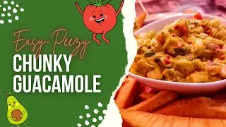 The Ultimate Chunky Guacamole: Easy, Healthy, Yummy!