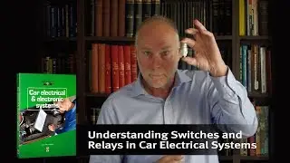 Understanding Switches and Relays in Car Electrical Systems