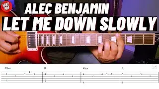 GUITAR TUTORIAL, Alec Benjamin - Let me down slowly (CHORDS+TABS+PDF)