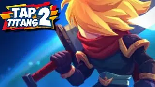 TAP TITANS 2 Q&A