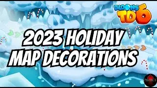 Bloons TD 6: Festive Fun on All 71 Maps! Exploring Holiday Decorations 2023🎄🎈
