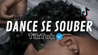 Dance se souber - Tik Tok - Atualizado 2024💦