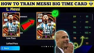 How To Train Messi 104 Rated Big Time Card in efootball 2024 || Messi 2022 card is Unstoppable 👽