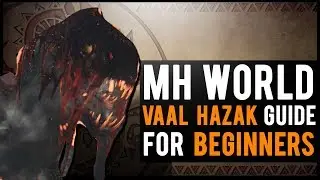 Vaal Hazak Guide : Monster Hunter World BEGINNER tutorial!