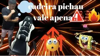 CADEIRA PICHAU ,APOS  1 ANO VALE APENA ? OU É ENGANAÇÃO?