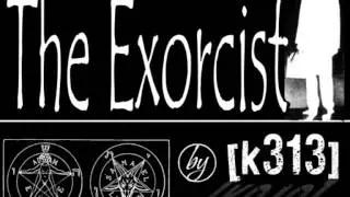 [k313] - The Exorcist