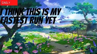 Fastest Daily Run Yet | Daily Genshin | Genshin Impact