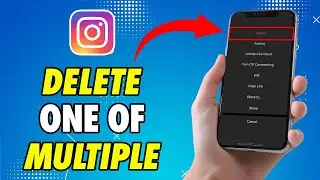 How to Delete/Remove One Picture From Multiple Instagram Post [New Method]