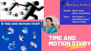 what is time and motion study.understand work measurement.