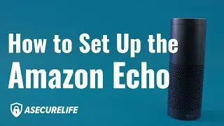 How to Set Up an Amazon Echo