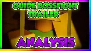 THE GUIDE BOSSFIGHT TRAILER ANALYSIS