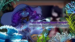 Fatui Harbingers React to Hydro Archon As Jyahnar "🌊HOS/Ocean 🌊" /🇬🇧/ My Au