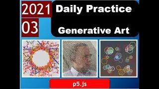 Generative Art - Quick Daily Sketches 2021-March