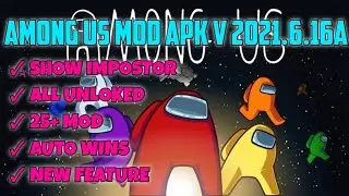 [UPDATE] AMONG US MOD MENU V 2021.6.16a || NEW FEATURE || SHOWS IMPOSTOR || ALL UNLOCKED