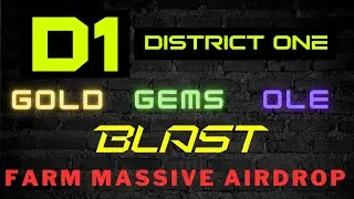 District One - Massive Opportunity to farm on Blast | Gold, Gems, OLE and Airdrop - DO NOT MISS