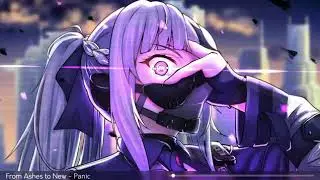 From Ashes to New [Nightcore] - Panic