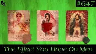 The Effect You Have On Men 😏😍😩 - Pick A Card Tarot Reading