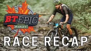 BT Epic Race Recap