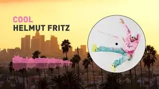 Helmut Fritz - Cool (Official Audio)