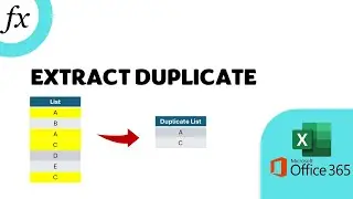 Excel 365 Tutorial: Extract Duplicate Values in a Range Using Formulas