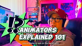 Real Talk Ep. 16 What is an animator, explained 101