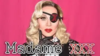 MADAME XXX