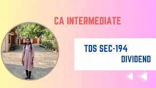 CA INTER-INCOME TAX-TDS (SEC-194 - Dividends )IN TAMIL #cainter #ca #catamil #castudent #caexams