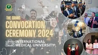 International Medical University Convocation Ceremony 2024 | Graduation Ceremony