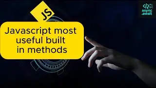 10 JavaScript Built-in Methods Explained with Examples