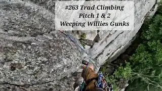 #263 Trad Climbing both pitches of Weeping Willies at the Gunks