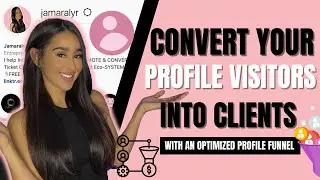HOW TO CONVERT YOUR FOLLOWERS INTO CLIENTS | optimized profile funnel