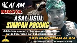 BUDAYA - Asal Usul Sumpah Pocong - Ki Paut Anomsari