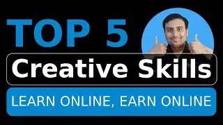 Top 5 Creative Skills Jise Online Shikhe Online Earning Kar Sakte He