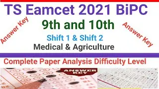 TS Eamcet 2021 Bipc Complete analysis of question paper 2021|August 9 & 10 shift 1 and 2 answer key