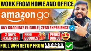 PERMANENT WORK FROM HOME AND OFFICE FROM AMAZON | NO DSA REQUIRED | 1000+ SELECTIONS | PERKS | BONUS