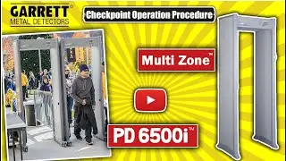 Garrett Walk Through Metal Detector: Checkpoint Operational Procedures
