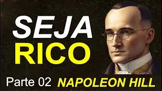 Think and Grow Rich, Napoleon Hill Part 02
