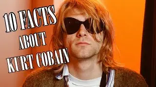 10 Kurt Cobain Facts You Might Not Know!