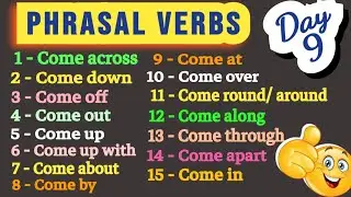'COME' Phrasal Verbs in English Grammar With Examples | English for All Competitive Exams | Day-9