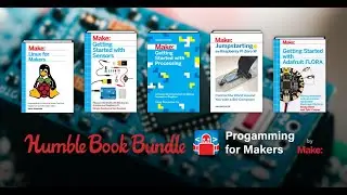 Humble Bundle ~ Programming for Makers Bundle July 2020  😍💜😍