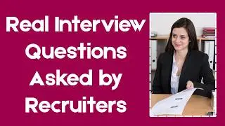 Real Interview Questions Asked by Recruiters | Top Questions and Best Answers