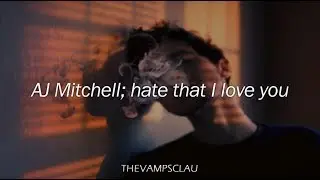 AJ Mitchell - Hate That I Love You (Lyrics | Lyric Video)