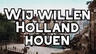 Wij willen Holland houen