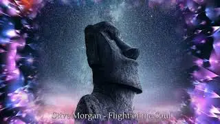 Stive Morgan - Flight of the Soul - ПОЛЁТ ДУШИ